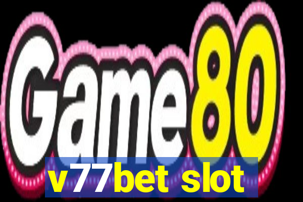 v77bet slot